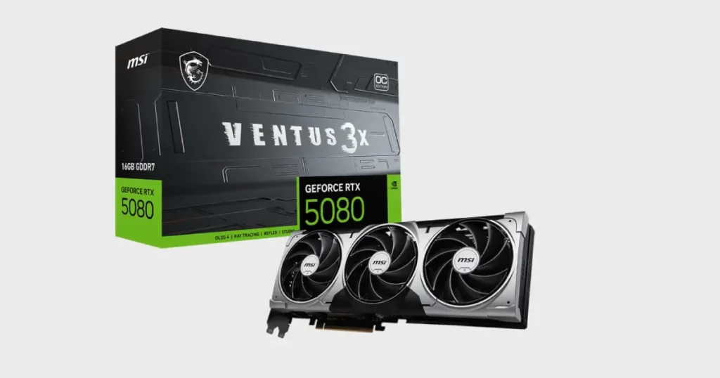 MSI GeForce RTX 5080 16GB GDDR7 Ventus 3X OC Specifications